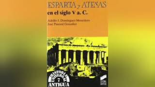 Esparta y Atenas en el siglo V aC Domínguez Monedero y González Cap 1 [upl. by Lynus327]