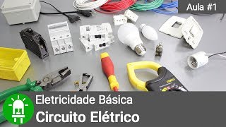 Eletricidade Básica  Aula 1  Circuito Elétrico [upl. by Adlecirg221]