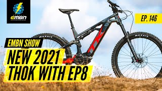 A Different Head Tube Standard  New 2021 EBikes From THOK  The EMBN Show Ep146 [upl. by Nat]