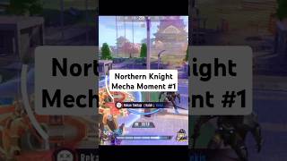 Moment 1 Northern Knight Mecha  SMC 1million foryou fypシ゚viral smc supermechachampions [upl. by Asit564]