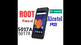 Root Alcatel 5017A ¡FUNCIONA [upl. by Nahsez]