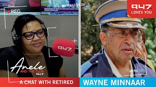 Wayne Minnaar hangs up his badge after 41 years of service  Anele and the Club on 947 [upl. by Safir]