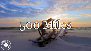 500 Miles w Lyrics  Peter Paul amp Mary Version [upl. by Omiseno346]