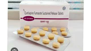 QKRIT 100 Tablets Quetiapine Fumarate Sustained Release Tablets [upl. by Acirederf363]