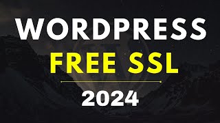 Install SSL Certificate WordPress Website FREE 2024 [upl. by Akram]