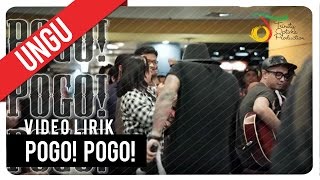 UNGU  Pogo Pogo  Video Lirik [upl. by Nomyt922]