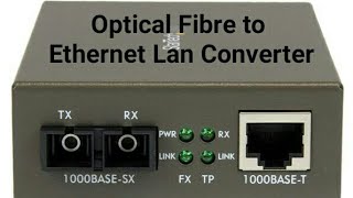 Optical Fiber  Ethernet Lan Media Converters [upl. by Asilad]