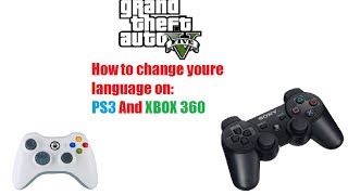 Grand Theft Auto V  How to Change Language on PS3 PS4 Xbox 360 and Xbox ONE [upl. by Nart]