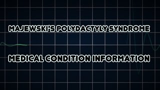 Majewskis polydactyly syndrome Medical Condition [upl. by Reyotal]