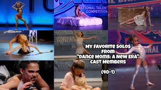 UPDATED My Favorite Solos from quotDance Moms A New Eraquot Cast Members 401 [upl. by Halyak462]