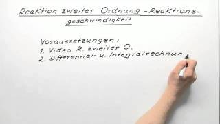 Reaktion 2 Ordnung  Reaktionsgeschwindigkeit  Chemie  Physikalische Chemie [upl. by Yamauchi822]