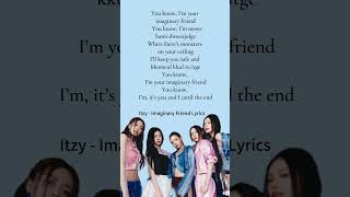 quotImaginary Friendquot Itzy Lyrics itzy imaginaryfriend [upl. by Jesselyn]