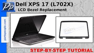 Dell XPS 17 L702X LCD Bezel Replacement Video Tutorial Teardown [upl. by Kiri973]