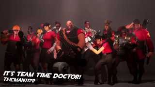 Its Team Time Doctor TF2 Theme Remix [upl. by Newbill275]