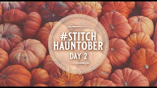 TBNS FlossTube— StitchHauntober— Day 2 [upl. by Arezzini]