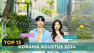 13 Drama Korea Terbaru Agustus 2024  Rekomendasi [upl. by Rother207]