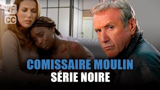 Commissaire Moulin  Série Noire  Yves Renier  Film complet  Saison 7  Ep 2  PM [upl. by Dinan]