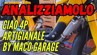 DIETRO LE QUINTE di MACOGARAGE  Ciao Piaggio Artigianale 4p [upl. by Ydeh]