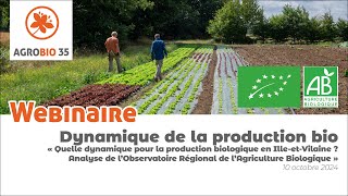 WEBINAIRE MON TERRITOIRE BIO 35 Dynamique de la production bio [upl. by Martguerita]