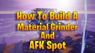 How to Build a Material Grinder and AFK Spot  AFK Plankerton Endurance  Step by Step [upl. by Phillada]