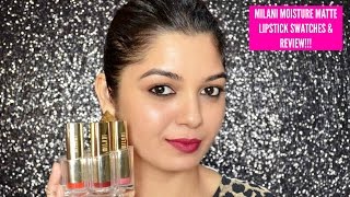 MILANI COLOR STATEMENT MOISTURE MATTE LIPSTICK SWATCHES amp REVIEW [upl. by Ursulette]