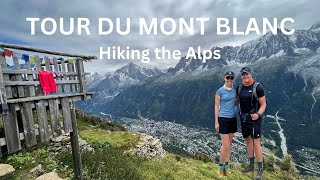 Hiking the Tour du Mont Blanc in 11 days The full documentary [upl. by Klemens]