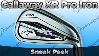 Callaway XR Pro Iron Sneak Peek [upl. by Ellenej]