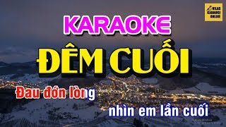 KARAOKE ĐÊM CUỐI  NGỌC SƠN  BEAT CHUẨN NHẠC SỐNG  Vilas Karaoke Online [upl. by Darn352]