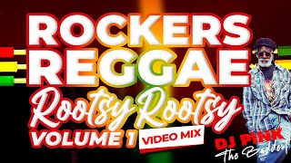 DJ PINK THE BADDEST  ROCKERS REGGAE VIDEO MIX VOL1 ROOTSY ROOTSY BURNING SPEAR  BLACK UHURU [upl. by Arther]