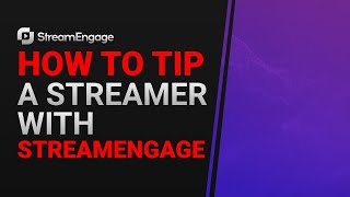 How to Tip a Streamer with StreamEngage [upl. by Mich]