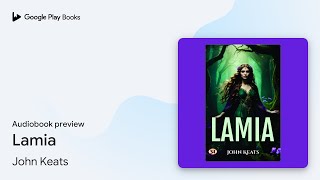 Lamia by John Keats · Audiobook preview [upl. by Nalod]