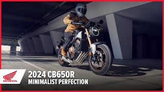 2024 CB650R Minimalist Perfection  Street Motorcycle  Honda [upl. by Kaete]