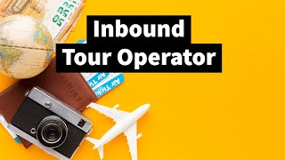 Who is Inbound Tour Operator Tour Operator  Definition Types  Tourism Notes [upl. by Mannes]