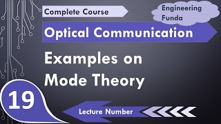 Examples based on Mode Theory of Optical Fiber  Normalized Frequency or V Number  Number of Modes [upl. by Zulaledairam]