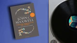 Podcast  Everyone Communicates Few Connect by John C Maxwell [upl. by Gussi]