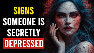 10 Signs Someone Is Secretly Depressed  Signs Of Depression [upl. by Artimed]