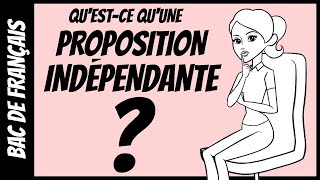 Qu’estce quune proposition indépendante [upl. by Orofselet]