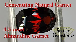 Gemcutting  Natural Almandine Garnet [upl. by Edward]