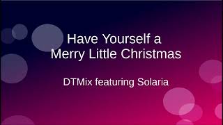 【SynthV Solaria Cover】Have yourself a Merry little Christmas Ambient Mix [upl. by Dlorad841]