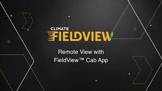 How to Use RemoteView on the FieldView™ Cab App [upl. by Hcab]