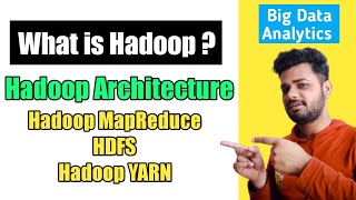 What is Hadoop in big Data Analytics  Hadoop Architecture  Hadoop MapReduce  Lec5 [upl. by Edd]