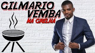 GILMARIO VEMBA  NA GRELHA 35 [upl. by Soigroeg]