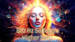 Sound Energy Boost ✧ 852 Hz Solfeggio ✧ Higher Self [upl. by Beaston738]