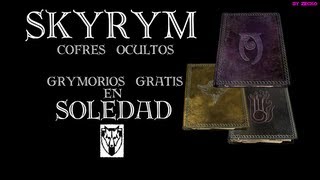 Skyrim  Cofres Ocultos  Cómo conseguir todos los hechizos gratis [upl. by Sineray]