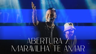 Os Travessos  Abertura  Maravilha Te Amar Ao Vivo TodoMundoAma [upl. by Robena474]