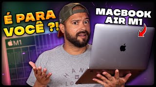 O MACBOOK AIR M1 é INCRÍVEL Mas NÃO é para TODOS 🚨 [upl. by Narmi]