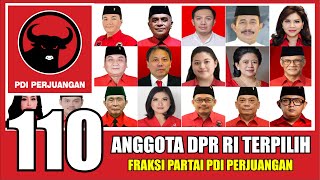 🔴 LENGKAP  110 Anggota DPR RI TERPILIH Fraksi PDI Perjuangan Periode 2024  2029 [upl. by Coral304]