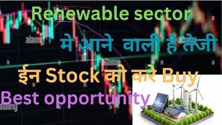 Renewable Stocks Best Buy Opportunity [upl. by Janerich915]