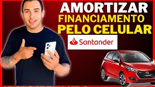 COMO AMORTIZAR FINANCIAMENTO PELO CELULAR TUDO SIMPLES E SEGURO [upl. by Ellerehc]