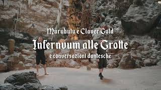 Teaser Claver Gold amp Murubutu  INFERNVUM ALLE GROTTE amp Conversazioni Dantesche [upl. by Drofkcor]